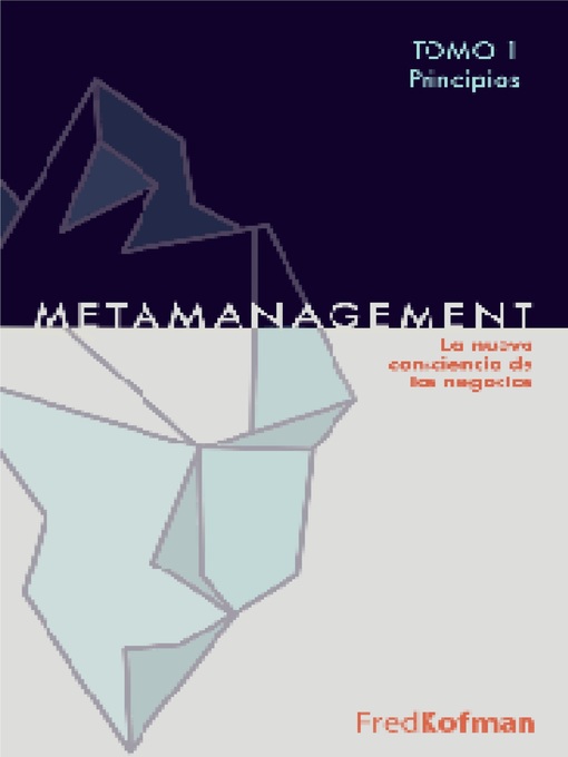 Title details for Metamanagement--Tomo 1 (Principios) by Fred Kofman - Available